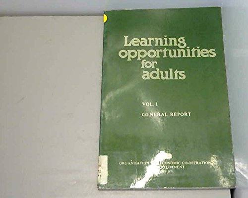 9789264116214: Learning Opportunities for Adults: General Report v. 1