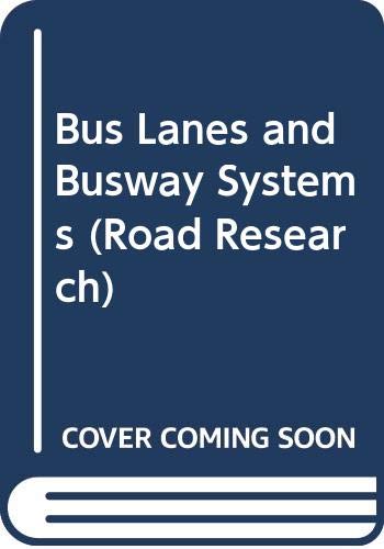Stock image for Bus lanes and busway systems: A report (Road research) for sale by Phatpocket Limited