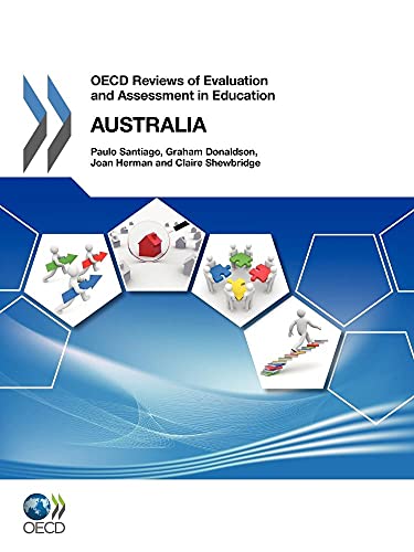 Stock image for OECD Reviews Of Evaluation And Assessment In Education: Australia 2011 for sale by Irish Booksellers