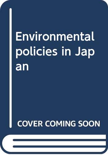 Environmental policies in Japan (9789264116696) by OECD Organisation For Economic Co-operation And Development