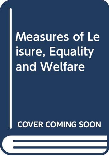 Stock image for Measures of Leisure, Equality and Welfare for sale by medimops