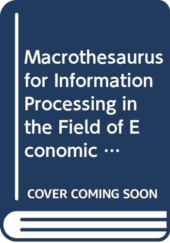 Beispielbild fr Macrothesaurus for Information Processing in the Field of Economic and Social Development : New English Edition zum Verkauf von Better World Books