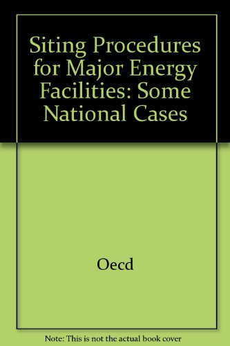 Beispielbild fr Siting Procedures for Major Energy Facilities: Some National Cases zum Verkauf von PsychoBabel & Skoob Books