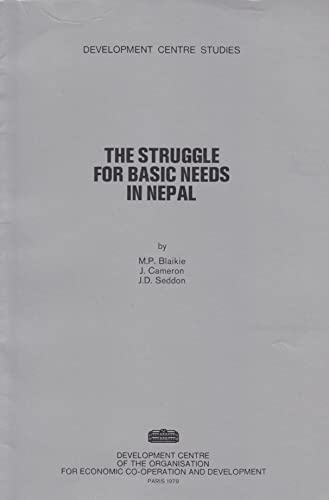 Stock image for The Struggle for Basic Needs in Nepal (Development Centre Studies.) for sale by dsmbooks
