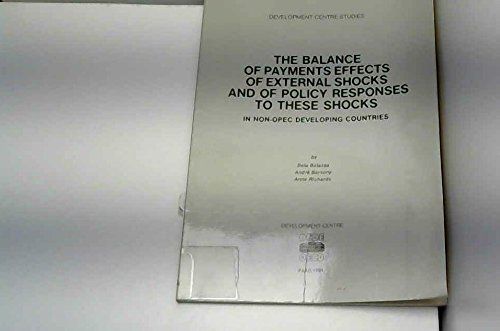 Balance of Payments Effects of External Shocks and of Policy Responses to These Shocks in Non-Opec Developing Countries (Organization for Econo) (9789264122444) by Balassa, Bela