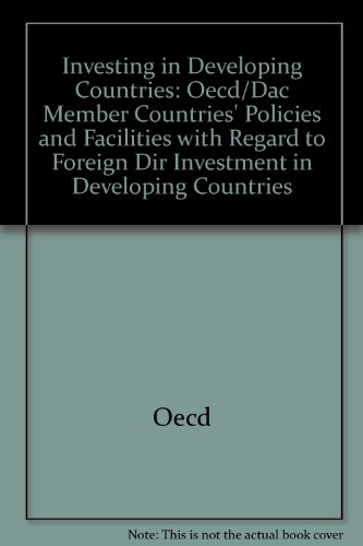 Imagen de archivo de Investing in Developing Countries: Oecd/Dac Member Countries* Policies and Facilities a la venta por dsmbooks