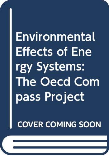 Imagen de archivo de Environmental Effects of Energy Systems: the Oecd Compass Project a la venta por BIBLIOPE by Calvello Books