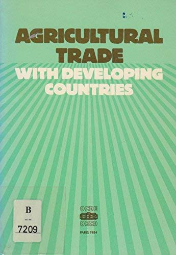 Imagen de archivo de Agricultural Trade With Developing Countries a la venta por dsmbooks
