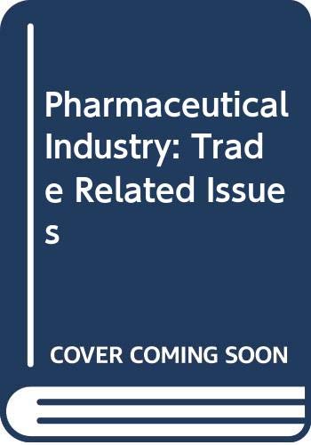 The Pharmaceutical industry: Trade related issues (9789264127371) by Organization For Economic Co-operation And Development