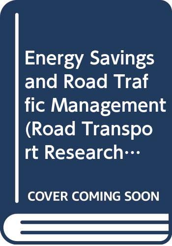 Imagen de archivo de Energy Savings and Road Traffic Management a la venta por Better World Books