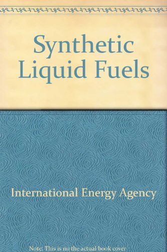 Synthetic Liquid Fuels (9789264127630) by International Energy Agency