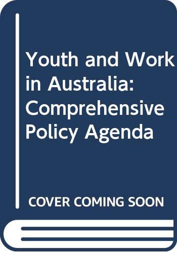 9789264127883: Youth and Work in Australia: Comprehensive Policy Agenda