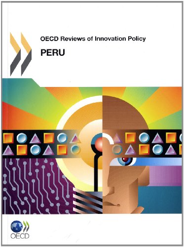 Imagen de archivo de Peru - oecd reviews of innovation policy (anglais) Collectif a la venta por BIBLIO-NET