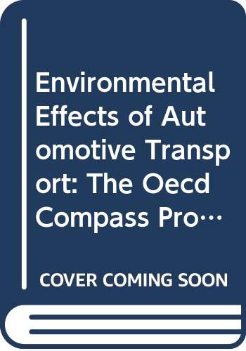 9789264128620: Environmental Effects of Automotive Transport: The Oecd Compass Project