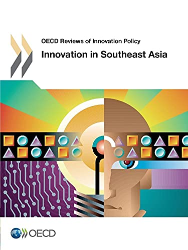 Stock image for Oecd Reviews of Innovation Policy Innovation in Southeast Asia for sale by Revaluation Books