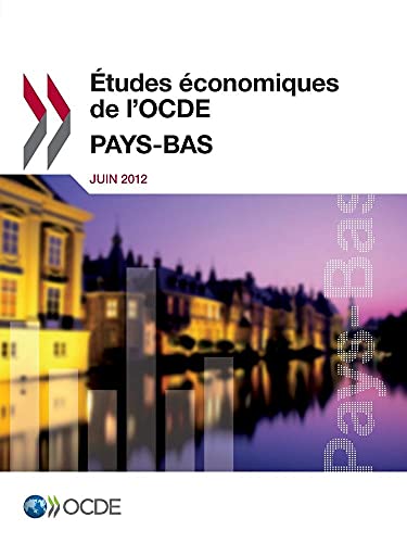 Stock image for Pays-bas 2012 etudes economiques de l'ocde OCDE for sale by BIBLIO-NET