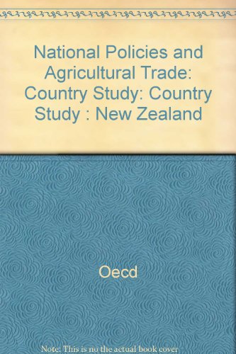 National Policies and Agricultural Trade Country Study New Zealand