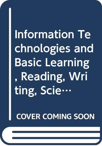 Beispielbild fr Information Technologies and Basic Learning. Reading, Writing, Science and Mathematics. zum Verkauf von Zubal-Books, Since 1961