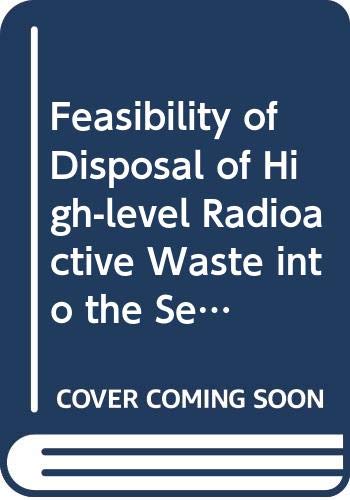 Feasibility of Disposal of High-level Radioactive Waste into the Seabed (9789264131651) by Marsily, G. De