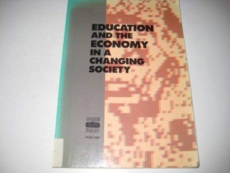 Education and the Economy in a Changing Society (9789264131767) by OECD Organisation For Economic Co-operation And Development