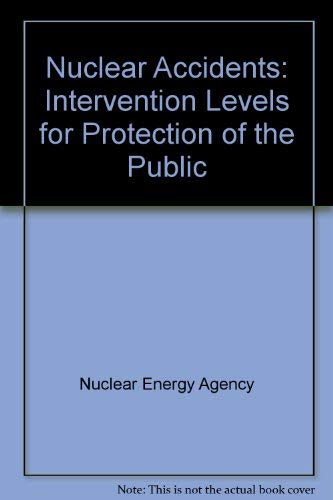 Stock image for Nuclear accidents: Intervention levels for protection of the public : a report for sale by Phatpocket Limited