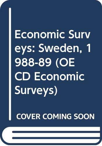 Economic Surveys: Sweden, 1988-89 (OECD Economic Surveys) (9789264132115) by Organization For Economic Co-operation And Development