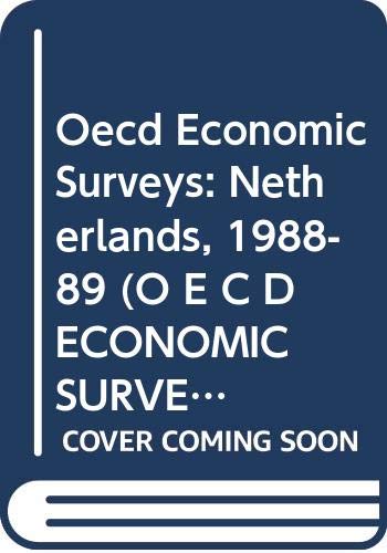 Imagen de archivo de OECD Economic Surveys Netherlands 1988/1989 a la venta por Merandja Books
