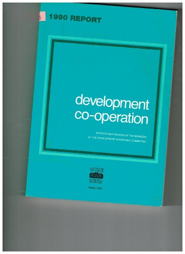 Stock image for Development Co-Operation in the 1990s. Efforts and Policies of the Members of the Development Assistance Committee for sale by Antiquariat Knacke
