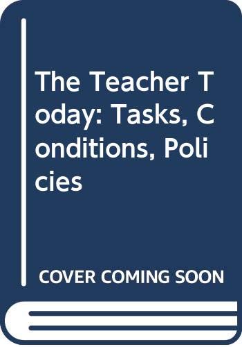 Imagen de archivo de The teacher today: tasks, conditions, policies a la venta por Reuseabook