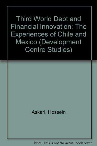 9789264134966: Third World Debt and Financial Innovation: The Experiences of Chile and Mexico