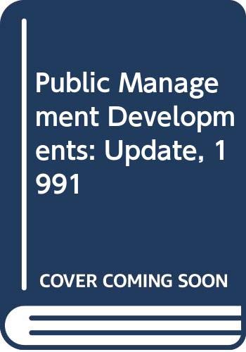 Imagen de archivo de Public Management Developments : Update 1991 a la venta por Better World Books
