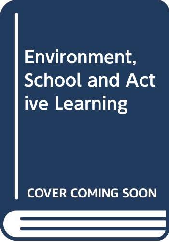Environment, School and Active Learning (9789264135697) by Unknown Author