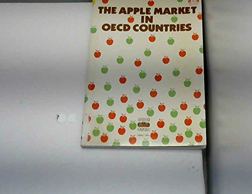 The Apple Market in Oecd Countries (9789264135901) by OECD Organisation For Economic Co-operation And Development