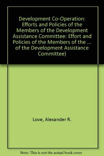 9789264135932: Development co-operation: efforts and policies of the members of the Development Assistance Committee, 1991 report (Development Co-Operation: Effort ... Assistance Committee : 1991 Report)