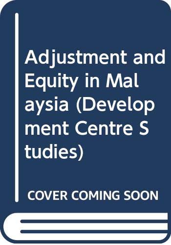 Stock image for Adjustment and equity in Malaysia (Adjustment and equity in developing countries) for sale by Phatpocket Limited