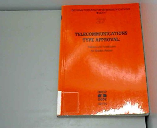 Stock image for Telecommunications Type Approval: Policies and Procedures for Market Access (Information Computer Communications Policy S.) for sale by medimops