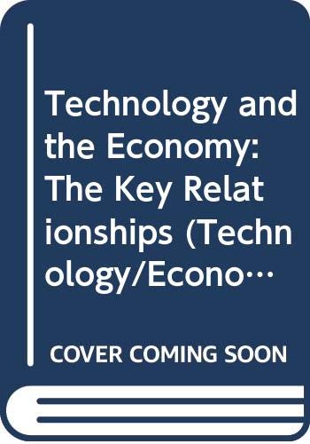 Beispielbild fr Technology and the Economy : The Key Relationships - TEP Programme zum Verkauf von Better World Books