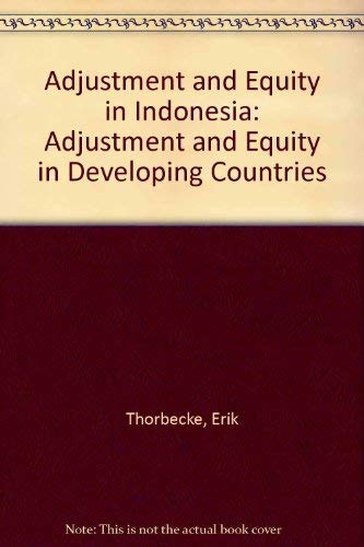 Stock image for Adjustment and Equity in Indonesia (Adjustment and Equity in Developing Countries) for sale by Books-R-Keen