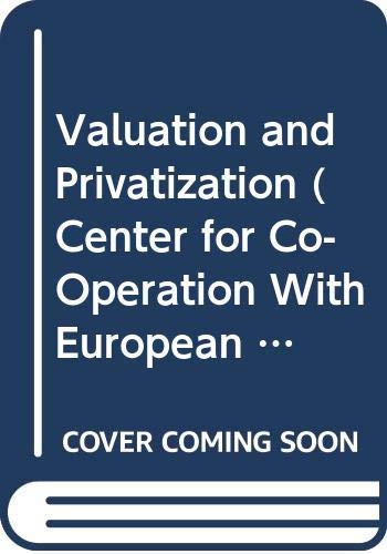 Valuation and Privatisation (9789264138186) by Centre For Co-Operation With European Economies