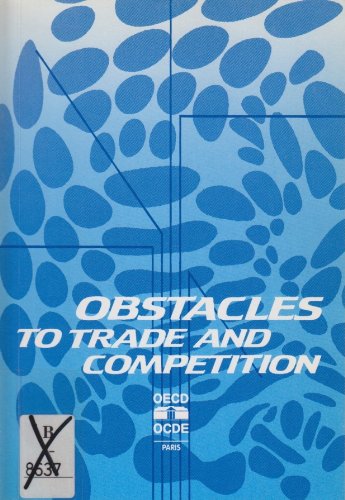 Stock image for Obstacles to Trade and Competition for sale by dsmbooks