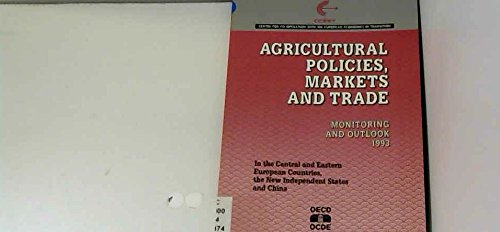 9789264139169: Agricultural policies, markets and trade: monitoring and outlook 1993, in central eastern Europe countries, the new independent states and China