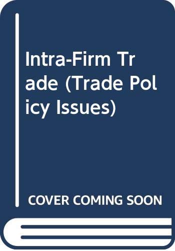 Imagen de archivo de Intra-Firm Trade (Trade Policy Issues) a la venta por dsmbooks