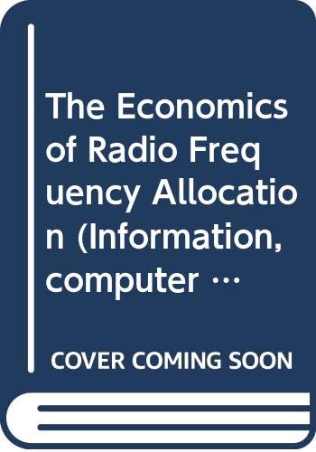 9789264139961: The economics of radio frequency allocation (Information, computer and communications policy, 33)