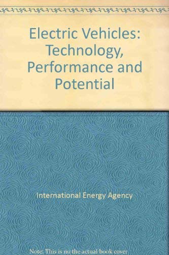 Electric Vehicles: Technology, Performance and Potential (9789264140158) by International Energy Agency