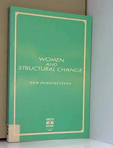 Women and Structural Change: New Perspectives (9789264141117) by Unnamed, Unnamed