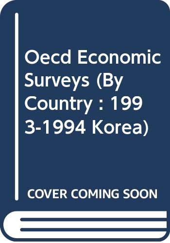 Oecd Economic Surveys (By Country: 1993-1994 Korea) (9789264141292) by Organisation For Economic Co-Operation And Development