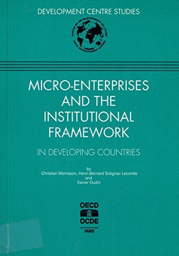 Imagen de archivo de Micro-Enterprises and the Institutional Framework in Developing Countries [Development Centre Studies] a la venta por Tiber Books