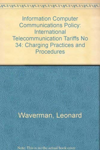 Information Computer Communications Policy: Charging Practices and Procedures: International Tele...