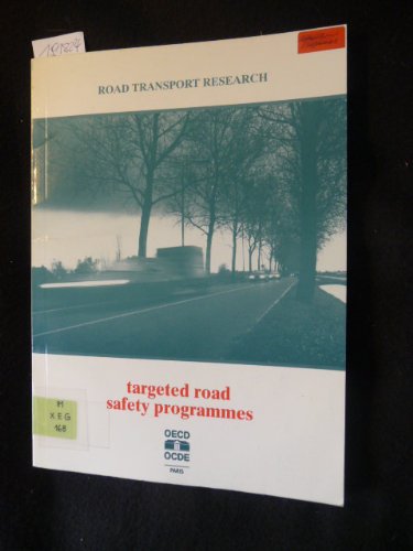 9789264142282: Targeted Road Safety Programmes (Road Transport Research S.)