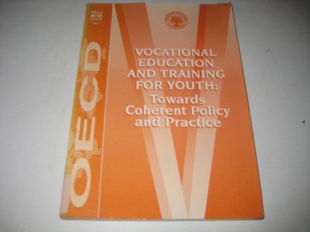 Imagen de archivo de Vocational Education and Training for Youth: Towards Coherent Policy and Practice a la venta por dsmbooks
